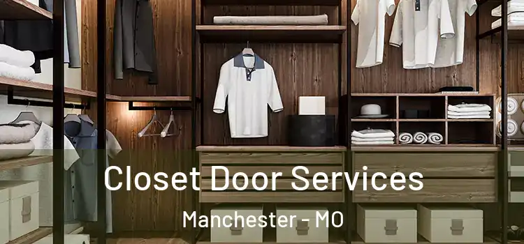 Closet Door Services Manchester - MO