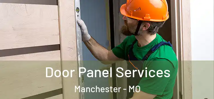 Door Panel Services Manchester - MO