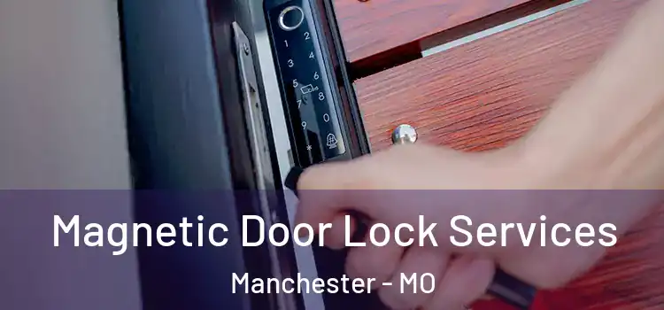 Magnetic Door Lock Services Manchester - MO