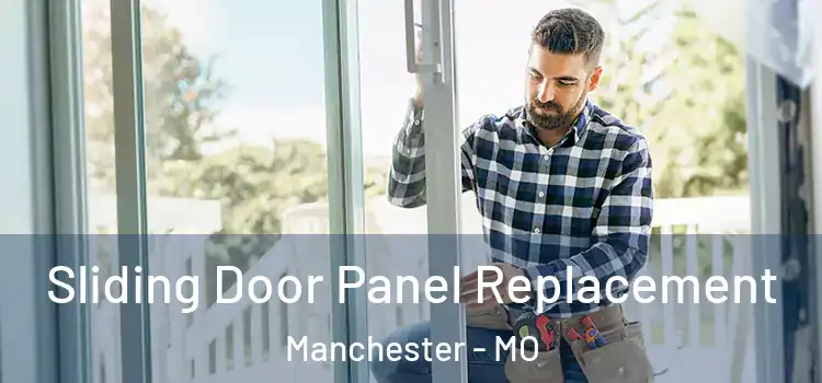  Sliding Door Panel Replacement Manchester - MO